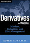 Derivatives (Markets, Valuation, and Risk Management) by Robert E. Whaley, 9780471786320