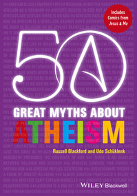 50 Great Myths About Atheism by Russell Blackford, Udo Schüklenk, 9780470674048