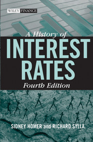 A History of Interest Rates by Sidney Homer, Richard Sylla, 9780471732839