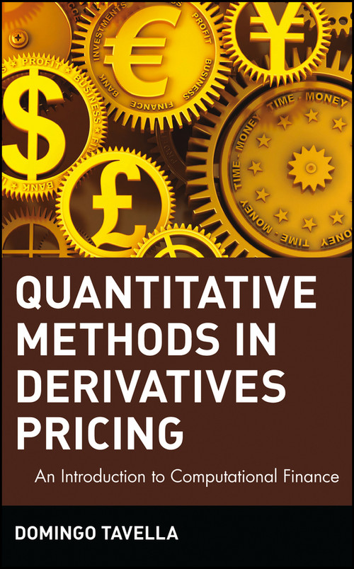 Quantitative Methods in Derivatives Pricing (An Introduction to Computational Finance) by Domingo Tavella, 9780471394471