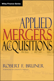 Applied Mergers and Acquisitions by Robert F. Bruner, Joseph R. Perella, 9780471395058