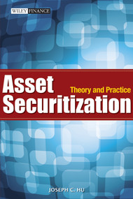 Asset Securitization (Theory and Practice) by Joseph C. Hu, 9780470826034