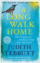 A Long Walk Home (One Woman's Story of Kidnap, Hostage, Loss - and Survival) by Judith Tebbutt, 9780571407750