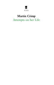 Attempts on Her Life by Martin Crimp, 9780571407842