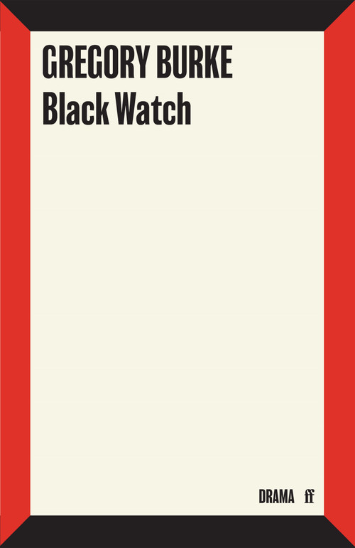 Black Watch by Gregory Burke, 9780571407873
