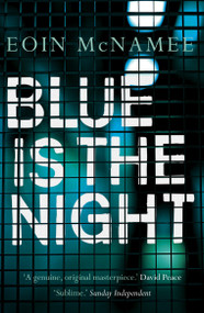 Blue is the Night by Eoin McNamee, 9780571407880