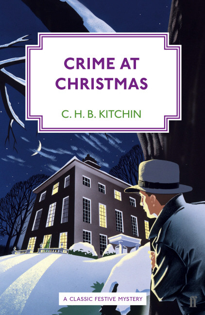 Crime at Christmas by C. H. B. Kitchin, 9780571407972