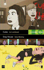 Cuba & Dog House by Liz Lochhead and Gina Moxley, 9780571407996