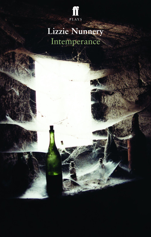 Intemperance by Lizzie Nunnery, 9780571408191