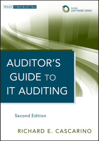 Auditor's Guide to IT Auditing, + Software Demo by Richard E. Cascarino, 9781118147610