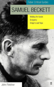 Samuel Beckett: Faber Critical Guide by John Fletcher, 9780571408573