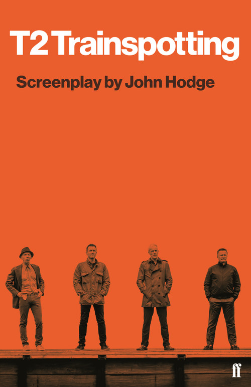 T2 Trainspotting by John Hodge, 9780571408634