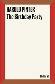 The Birthday Party by Harold Pinter, 9780571408641