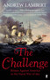 The Challenge (Britain Against America in the Naval War of 1812) by Andrew Lambert, 9780571408665