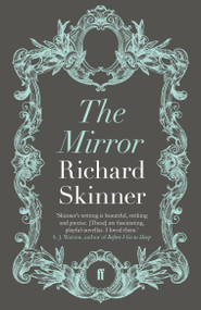 The Mirror by Richard Skinner, 9780571408924
