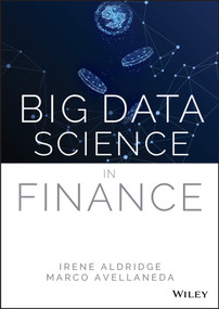 Big Data Science in Finance by Irene Aldridge, Marco Avellaneda, 9781119602989