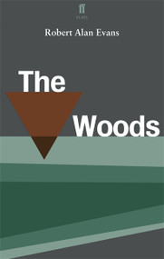 The Woods by Robert Alan Evans, 9780571409143