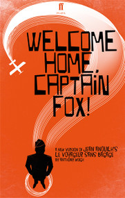 Welcome Home, Captain Fox! by Anthony Weigh, 9780571409327