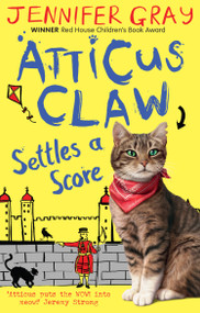 Atticus Claw Settles a Score by Jennifer Gray, 9780571409693