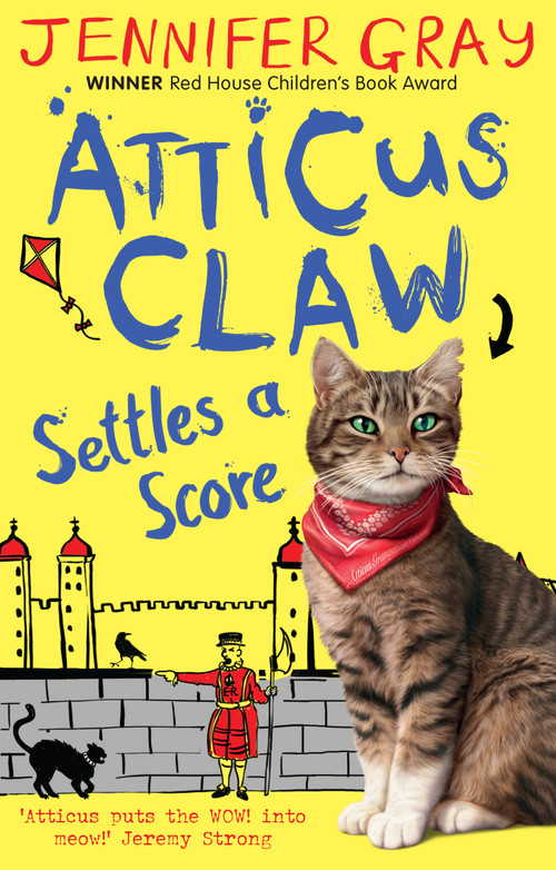 Atticus Claw Settles a Score by Jennifer Gray, 9780571409693