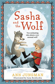 Sasha and the Wolf by Ann Jungman, 9780571409471