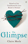 The Glimpse by Claire Merle, 9780571409563