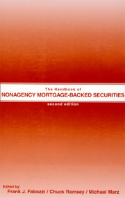 The Handbook of Nonagency Mortgage-Backed Securities by Frank J. Fabozzi, Chuck Ramsey, Michael Marz, 9781883249687