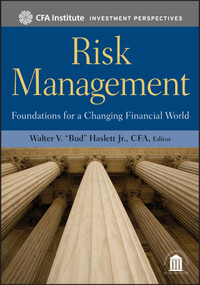 Risk Management (Foundations For a Changing Financial World) by Walter V. "Bud" Haslett, Jr., 9780470903391