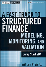 A Fast Track to Structured Finance Modeling, Monitoring, and Valuation (Jump Start VBA) by William Preinitz, 9780470398128
