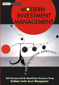 Modern Investment Management (An Equilibrium Approach) by Bob Litterman, Quantitative Resources Group, 9780471124108