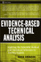 Evidence-Based Technical Analysis (Applying the Scientific Method and Statistical Inference to Trading Signals) by David Aronson, 9780470008744
