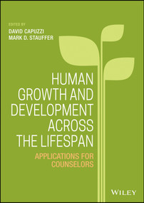 Human Growth and Development Across the Lifespan (Applications for Counselors) by David Capuzzi, Mark D. Stauffer, 9781118984727