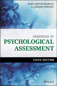 Handbook of Psychological Assessment by Gary Groth-Marnat, A. Jordan Wright, 9781118960646