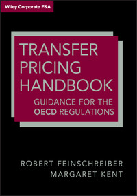 Transfer Pricing Handbook (Guidance on the OECD Regulations) by Robert Feinschreiber, Margaret Kent, 9781118347614