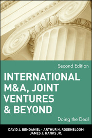 International M&A, Joint Ventures and Beyond (Doing the Deal) by David J. BenDaniel, Arthur H. Rosenbloom, James J. Hanks, Jr., 9780471022428
