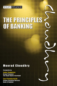 The Principles of Banking by Moorad Choudhry, John Cummins, Ian Plenderleith, 9780470825211