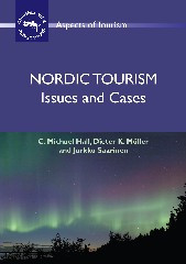 Nordic Tourism (Issues and Cases) by C. Michael Hall, Dieter K. Müller, Jarkko Saarinen, 9781845410940