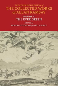 The Ever Green by Allan Ramsay, Murray Pittock, James J. Caudle, 9781399529402