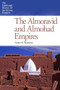 The Almoravid and Almohad Empires by Amira K. Bennison, 9780748646814