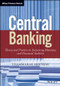 Central Banking (Theory and Practice in Sustaining Monetary and Financial Stability) by Thammarak Moenjak, 9781118832462