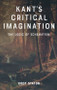 Kant's Critical Imagination (The Logic of Schematism) by Cody Staton, 9781399554855