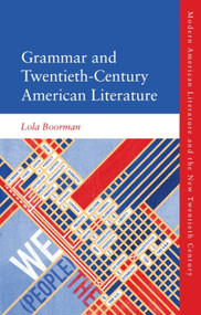 Grammar and Twentieth-Century American Literature by Lola Boorman, 9781399547543