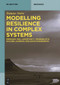 Modelling Resilience in Complex Systems (Emergent Risk, Uncertainty, Probabilistic Machine Learning, Resilience Engineering) by Vairo Tomaso, 9783112227725