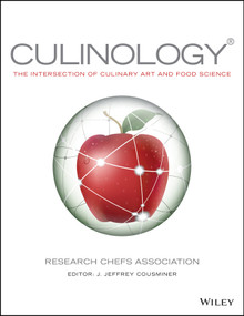 Culinology (The Intersection of Culinary Art and Food Science) by Research Chefs Association, J. Jeffrey Cousminer, 9780470481349