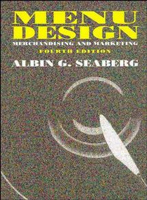 Menu Design (Merchandising and Marketing) by Albin G. Seaberg, 9780471289838