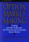 Option Market Making (Trading and Risk Analysis for the Financial and Commodity Option Markets) by Allen Jan Baird, 9780471578321