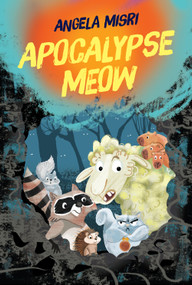 Apocalypse Meow by Angela Misri, 9781770868786