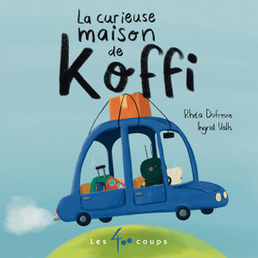 La curieuse maison de Koffi (French Edition) by Rhéa Dufresne, Ingrid Valls, 9782898153303