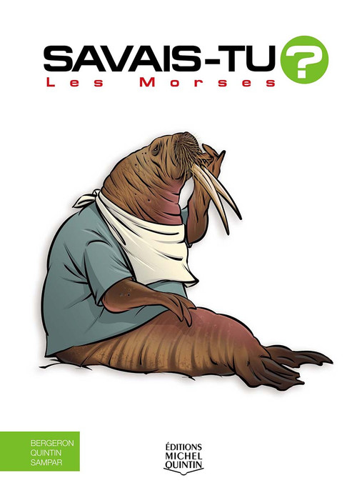 Les Morses (French Edition) by Alain M. Bergeron, Michel Quintin, Sampar, 9782897629557