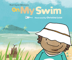 On My Swim by Kari-Lynn Winters, Christina Leist, 9781990598487